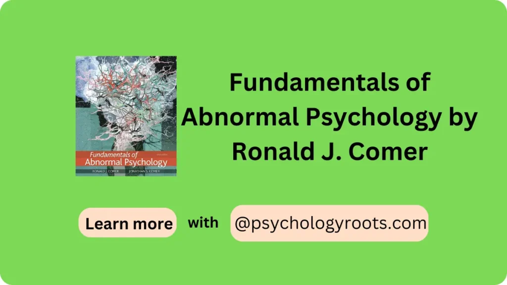 Fundamentals of Abnormal Psychology by Ronald J. Comer