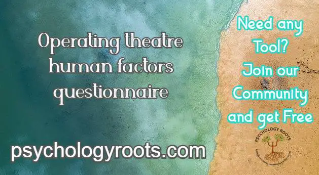 Operating theatre human factors questionnaire
