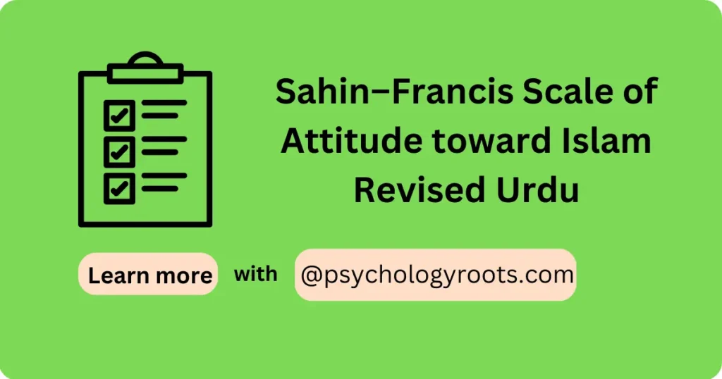 Sahin–Francis Scale of Attitude toward Islam Revised Urdu