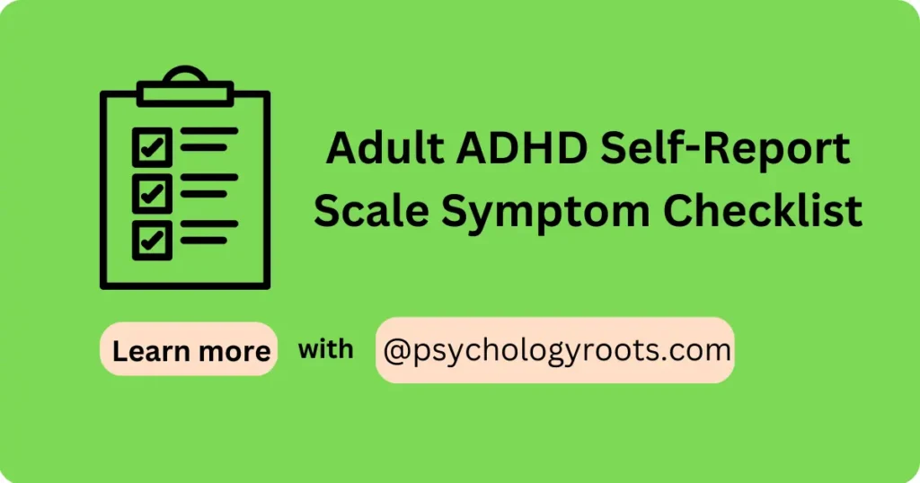 Adult ADHD Self-Report Scale Symptom Checklist