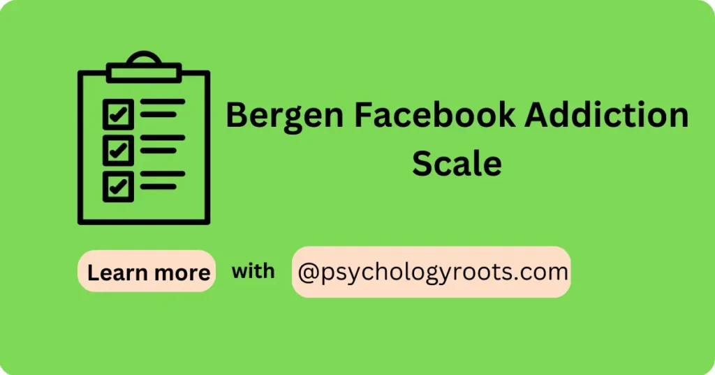 Bergen Facebook Addiction Scale