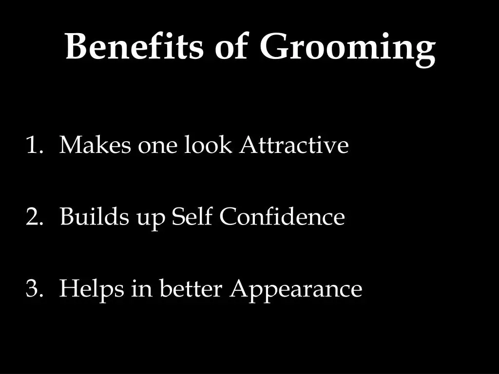 Small steps of Self Grooming may lead to success
