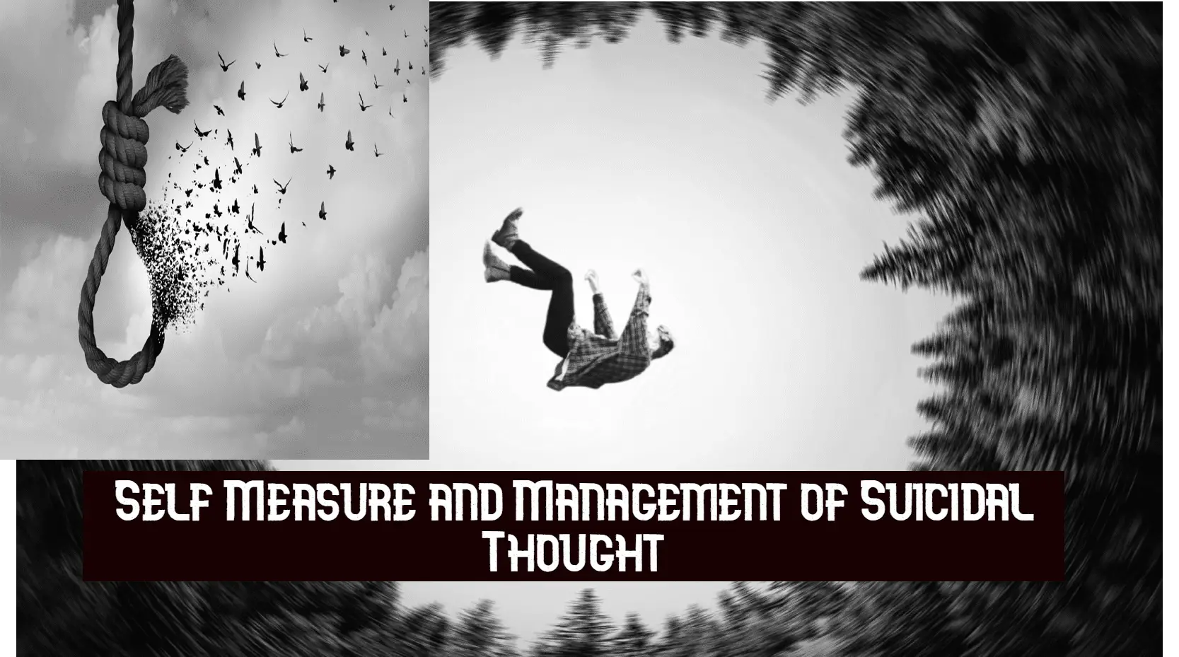 Best way to Self-measure with the management of suicidal Thoughts