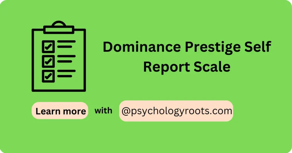 Dominance Prestige Self Report Scale