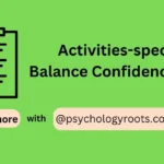 Activities-specific Balance Confidence Scale