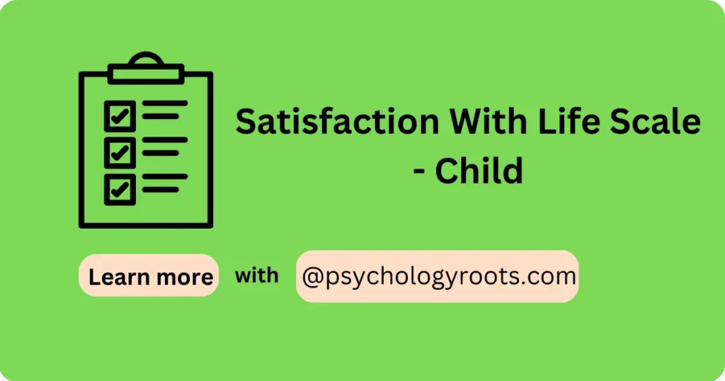 Satisfaction With Life Scale - Child