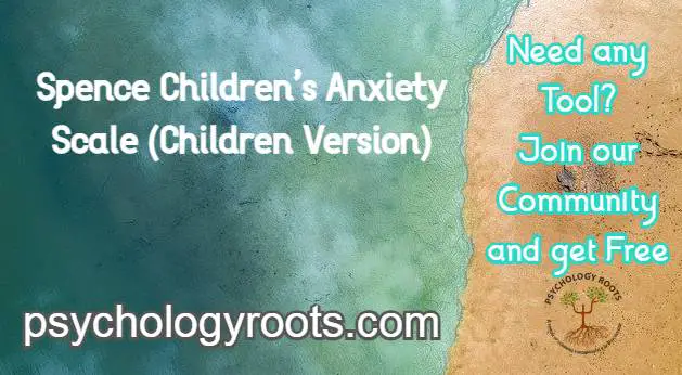 Spence Children’s Anxiety Scale (Children Version)