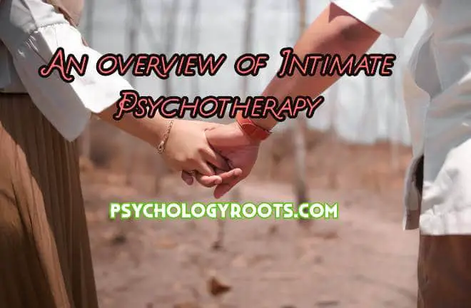 An overview of Intimate Psychotherapy