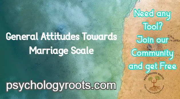 General Attitudes Towards Marriage Scale