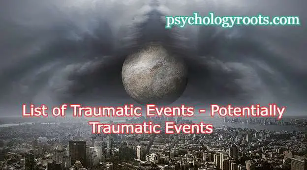 List of Traumatic Events - Potentially Traumatic Events at Different Points in the Life Span and Mental Health
