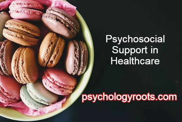 Psychosocial Support in Healthcare