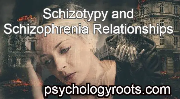 What Are the Schizotypy and Schizophrenia Relationships?