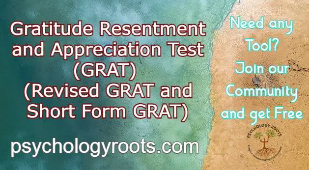 Gratitude Resentment and Appreciation Test (GRAT) (Revised GRAT and Short Form GRAT)