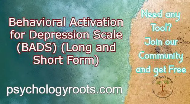 Behavioral Activation for Depression Scale (BADS) (Long and Short Form)
