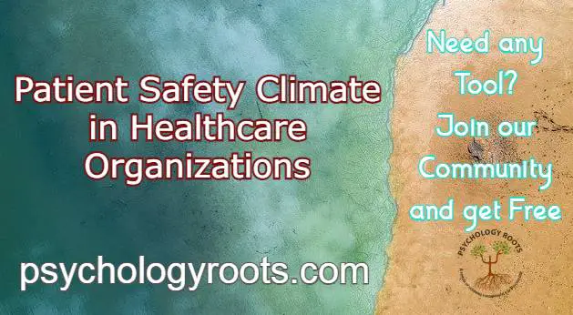 Patient Safety Climate in Healthcare Organizations
