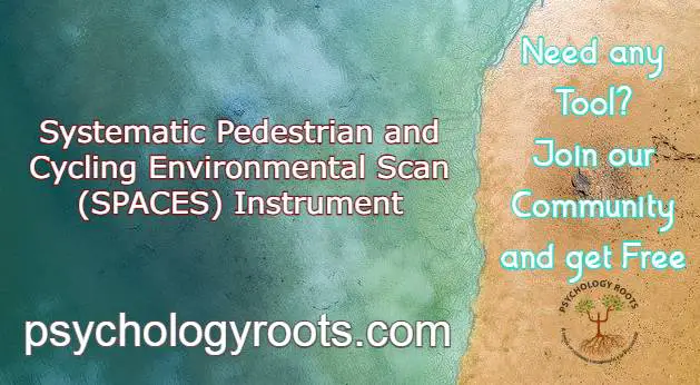 Systematic Pedestrian and Cycling Environmental Scan (SPACES) Instrument