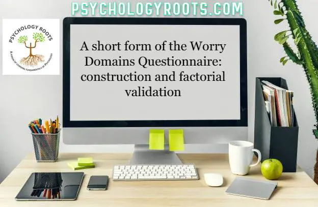 A short form of the Worry Domains Questionnaire: construction and factorial validation