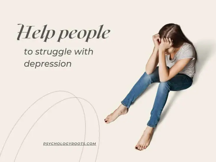 Help people to struggle with depression
