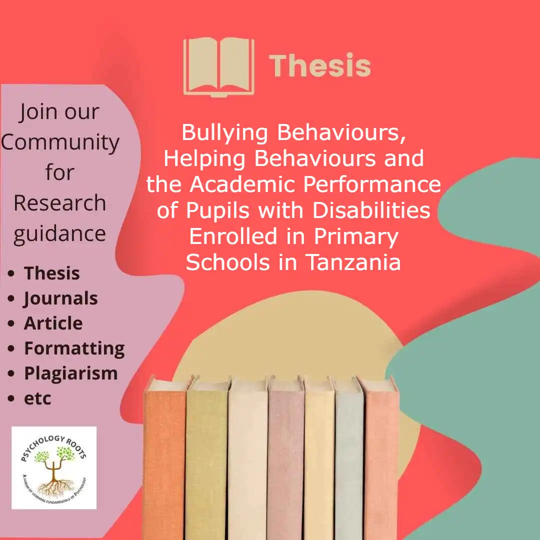 Bullying Behaviours, Helping Behaviours and the Academic Performance of Pupils with Disabilities Enrolled in Primary Schools in Tanzania