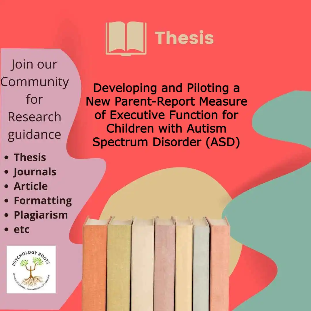 Developing and Piloting a New Parent-Report Measure of Executive Function for Children with Autism Spectrum Disorder (ASD)