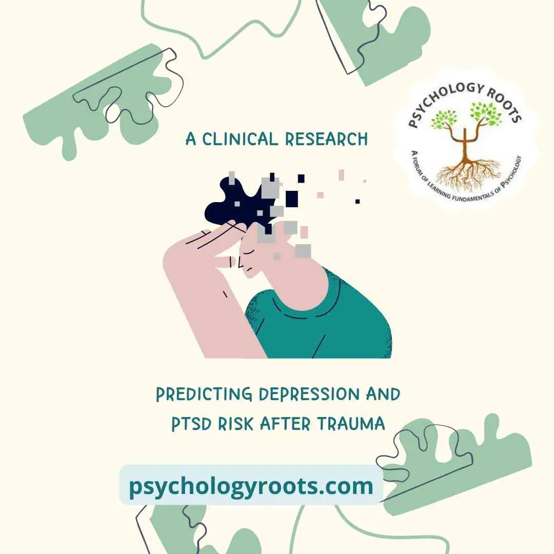 Predicting Depression and PTSD Risk After Trauma: A Clinical Research