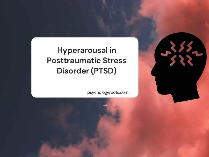 Hyperarousal in Posttraumatic Stress Disorder
