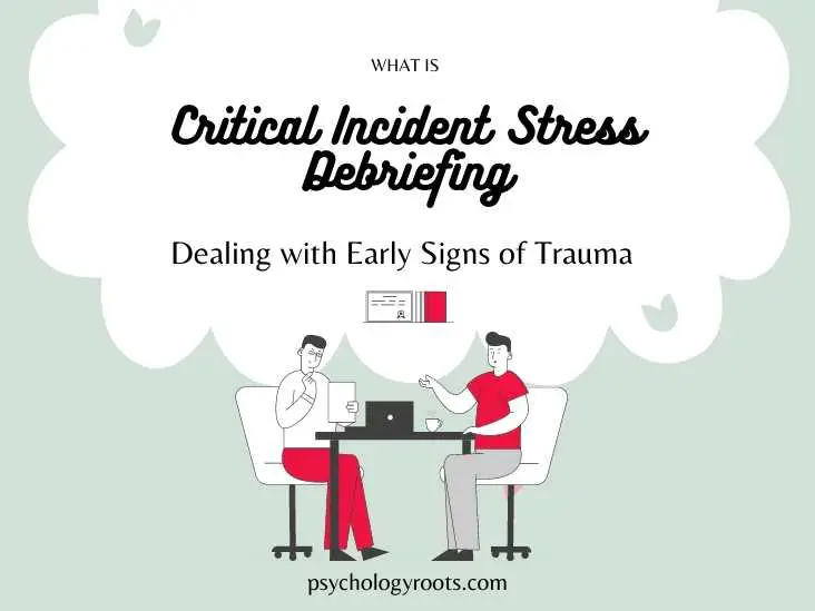 Critical Incident Stress Debriefing - Dealing with Early Signs of Trauma