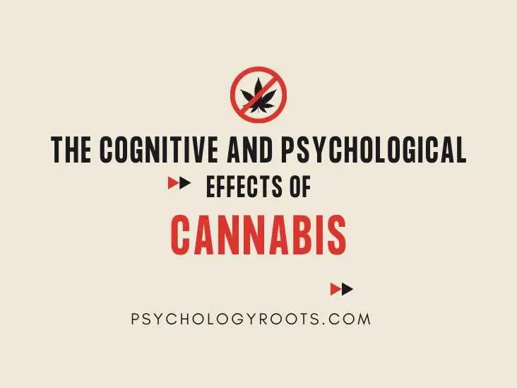 The Cognitive and Psychological Effects of Cannabis