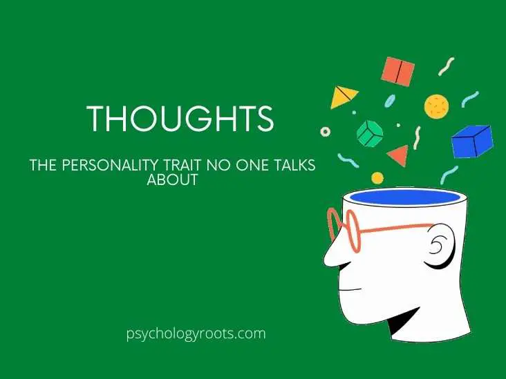 Thoughts The Personality Trait No One Talks About