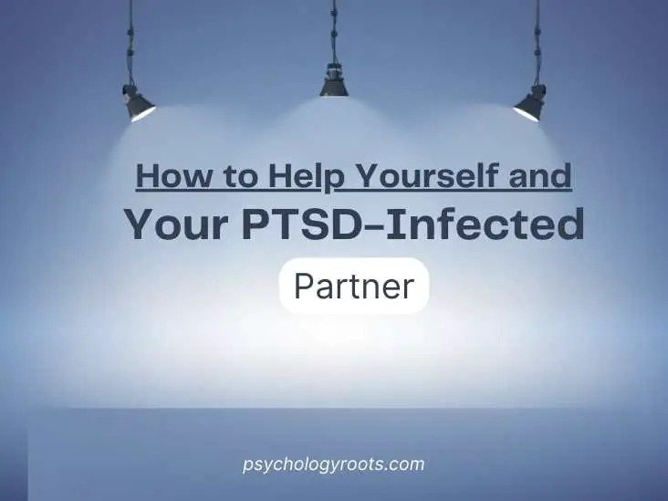 How to Help Yourself and Your PTSD-Infected Partner