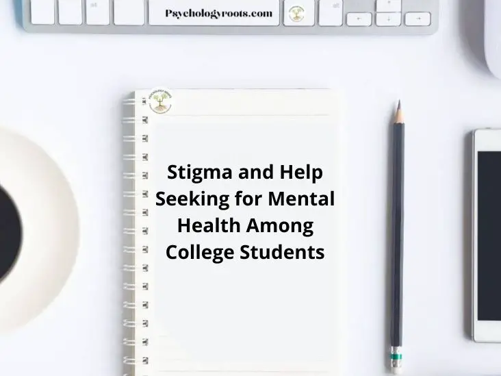 Stigma and Help Seeking for Mental Health Among College Students