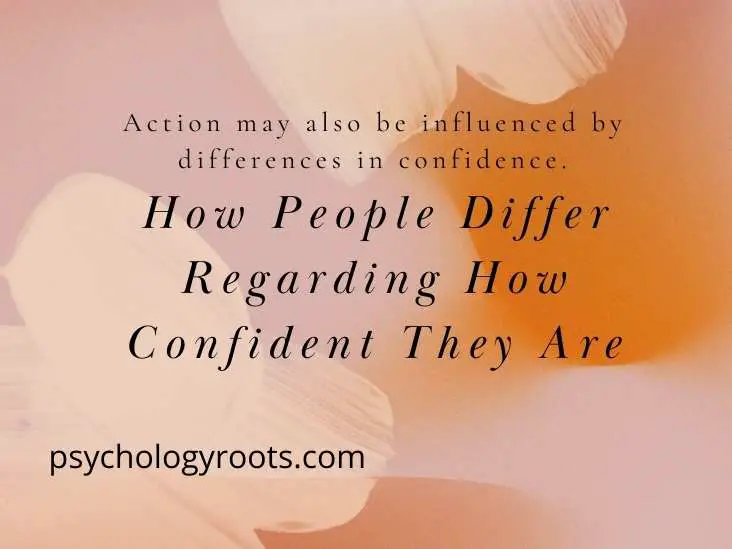 How People Differ Regarding How Confident They Are