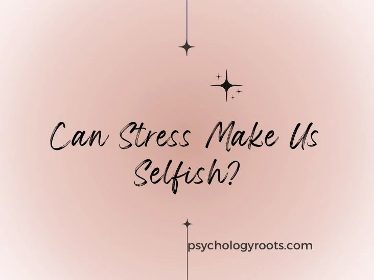 Can Stress Make Us Selfish