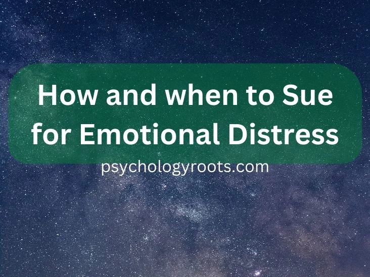 How and when to Sue for Emotional Distress