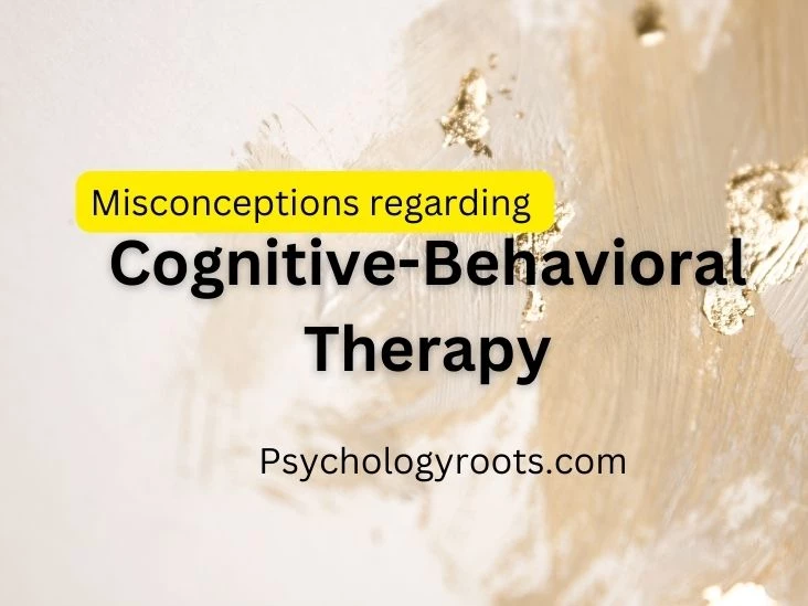 Misconceptions regarding Cognitive-Behaviorl Therapy