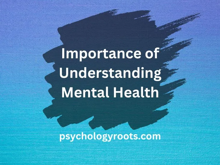 Importance of Understanding Mental Health