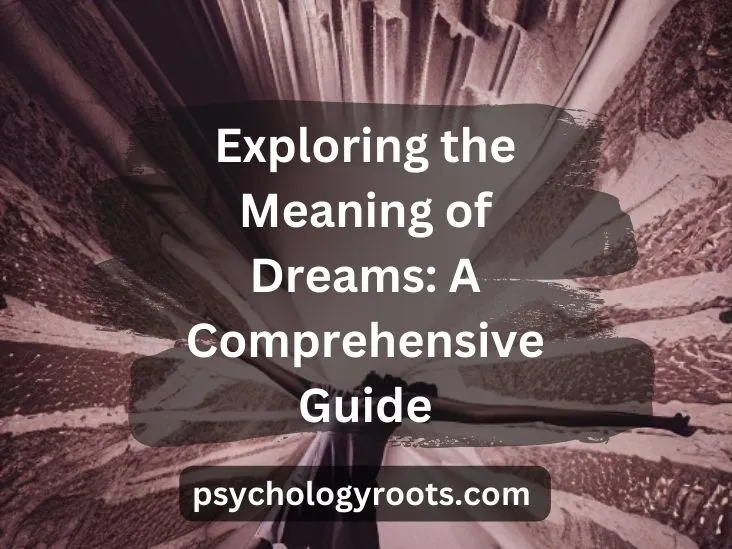 Exploring the Meaning of Dreams A Comprehensive Guide