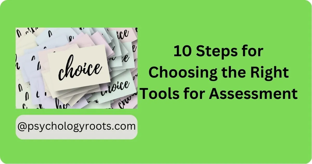 10 Steps for Choosing the Right Tools for Assessment