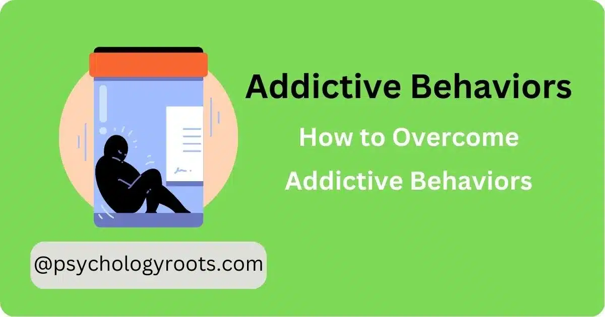 Breaking the Cycle: How to Overcome Addictive Behaviors