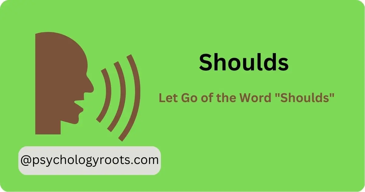 Let Go of the Word Shoulds