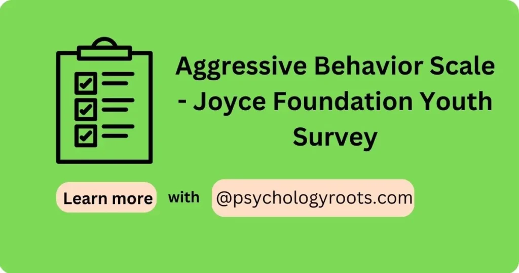 Aggressive Behavior Scale - Joyce Foundation Youth Survey