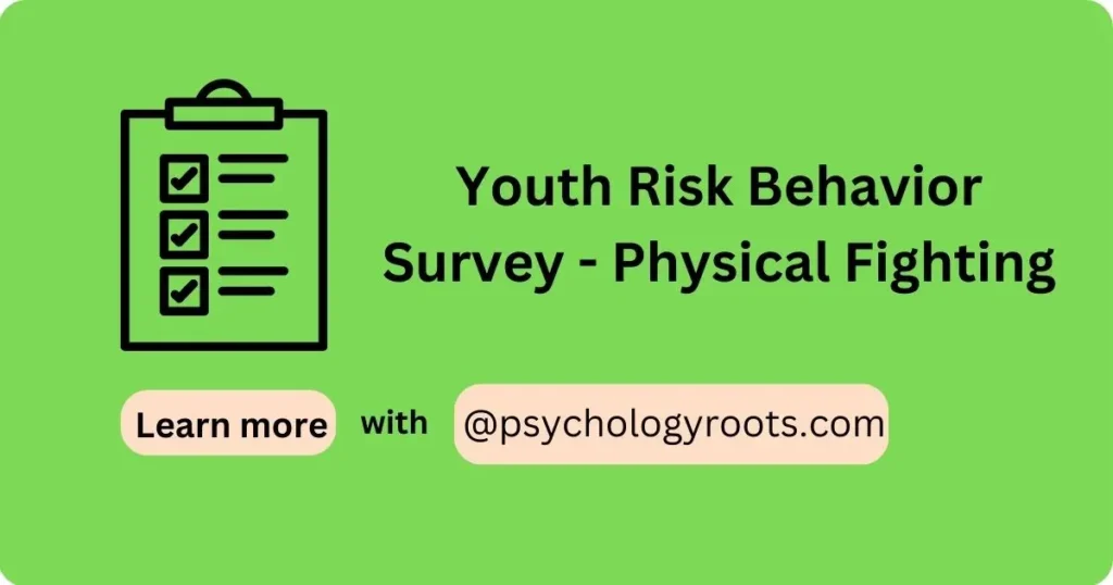 Youth Risk Behavior Survey - Physical Fighting