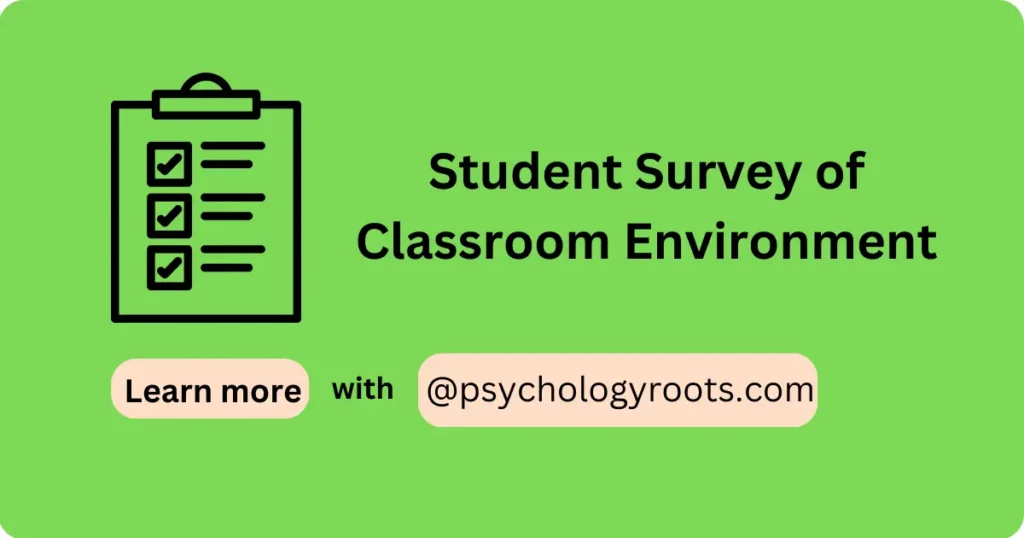 Student Survey of Classroom Environment