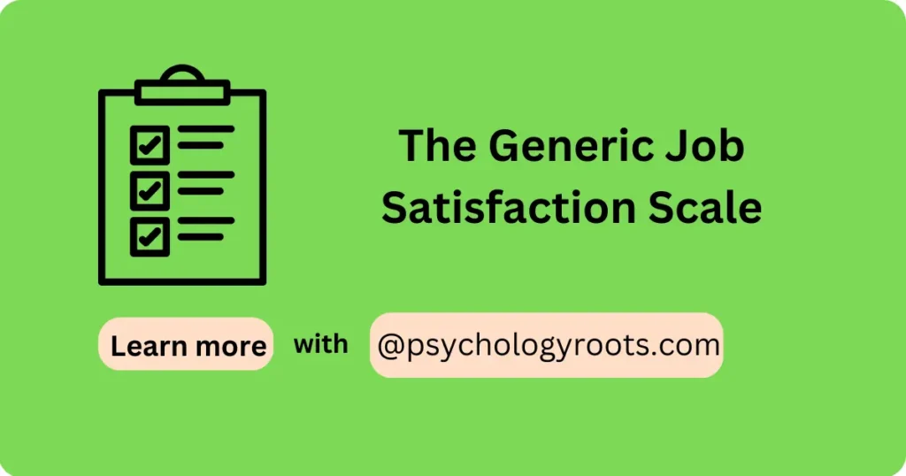 The Generic Job Satisfaction Scale