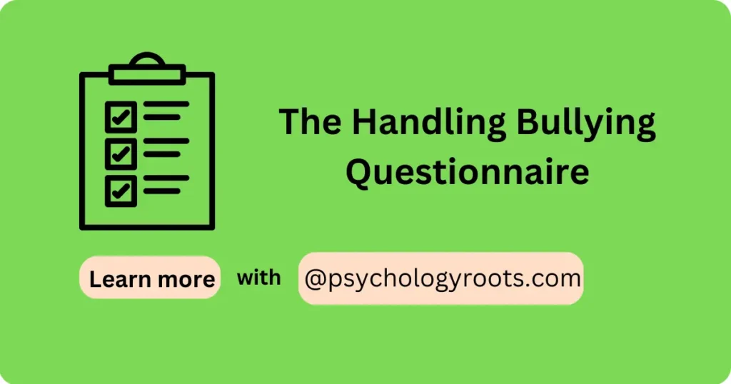 The Handling Bullying Questionnaire