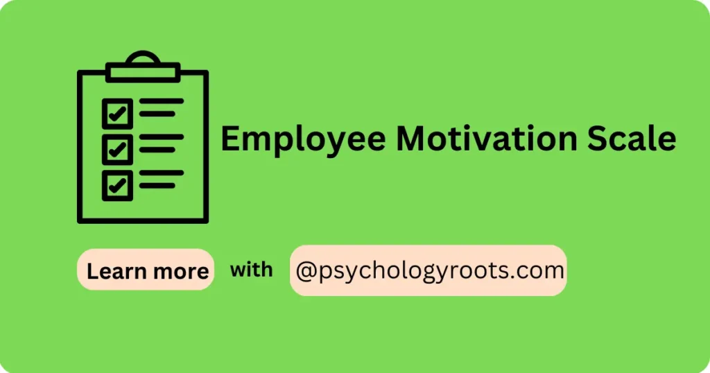 Employee Motivation Scale