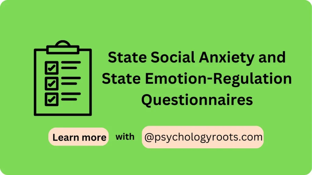 State Social Anxiety and State Emotion-Regulation Questionnaires