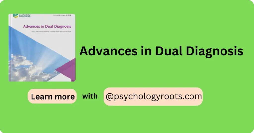 Advances in Dual Diagnosis