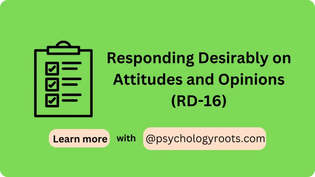 Responding Desirably on Attitudes and Opinions (RD-16)