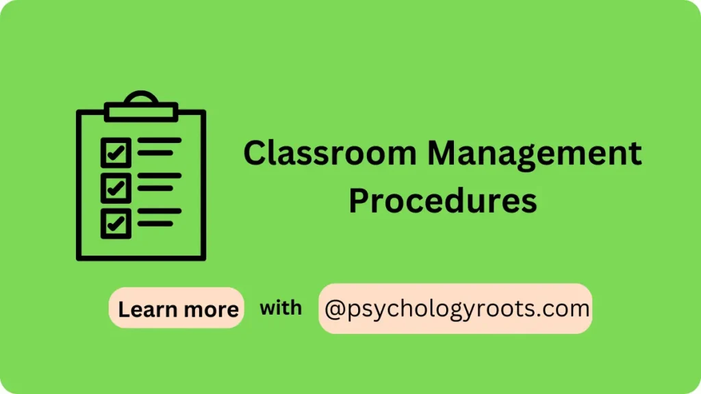 Classroom Management Procedures